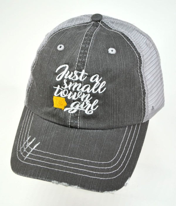 Just A Small Town Girl Iowa Embroidered Trucker